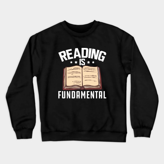 Reading is fundamental w Crewneck Sweatshirt by KC Happy Shop